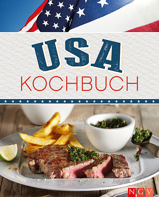 USA Kochbuch, Nina Engels