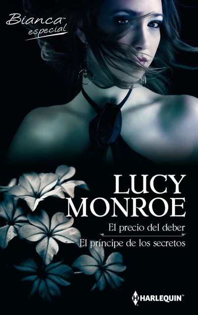 El precio del deber/El principe de los secretos, Lucy Monroe