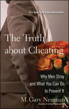 The Truth about Cheating, M.Gary Neuman