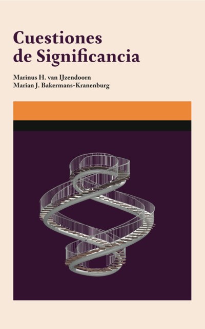 Cuestiones de significancia, Marian J. Bakermans-Kranenburg, Marinus H. van Ijzeendoorn