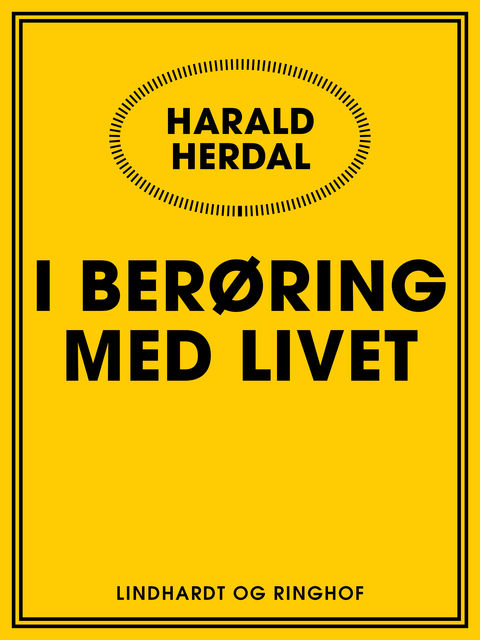 I berøring med livet, Harald Herdal