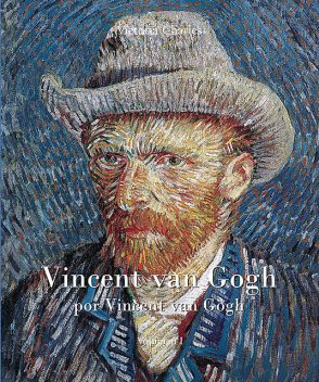 Vincent van Gogh por Vincent van Gogh – Vol I, Victoria Charles