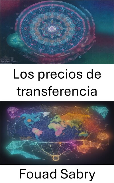 Los precios de transferencia, Fouad Sabry