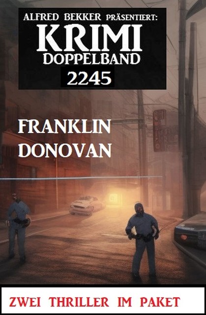 Krimi Doppelband 2245, Franklin Donovan