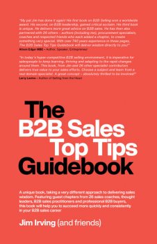 The B2B Sales Top Tips Guidebook, Jim Irving