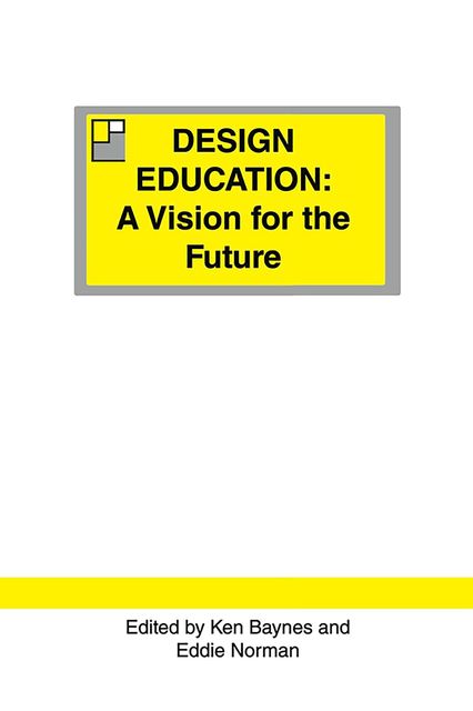Design Education, Ken Baynes, Eddie Norman