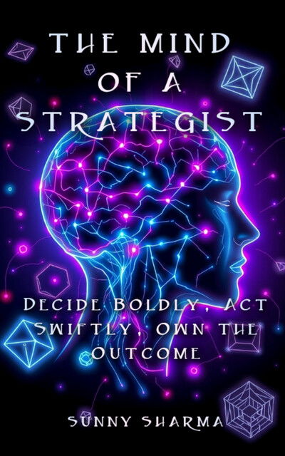 The Mind of a Strategist, Sunny Sharma