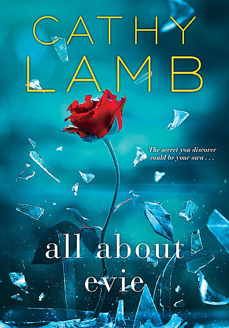 All About Evie, Cathy Lamb