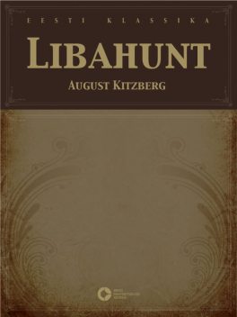 Libahunt, August Kitzberg