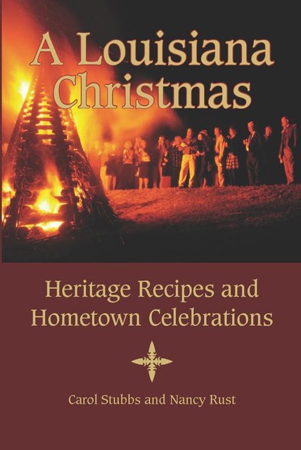 A Louisiana Christmas, Carol Stubbs, Nancy Rust