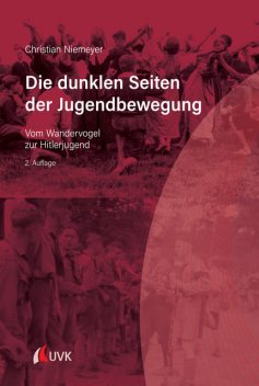 Die dunklen Seiten der Jugendbewegung, Christian Niemeyer