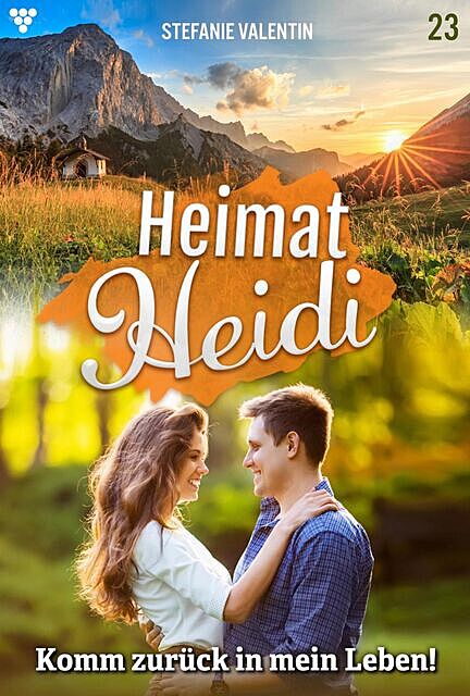 Heimat-Heidi 23 – Heimatroman, Stefanie Valentin