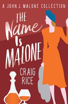The Name Is Malone, Craig Rice