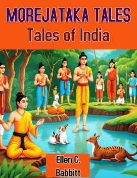 More Jataka Tales, Ellen C.Babbitt