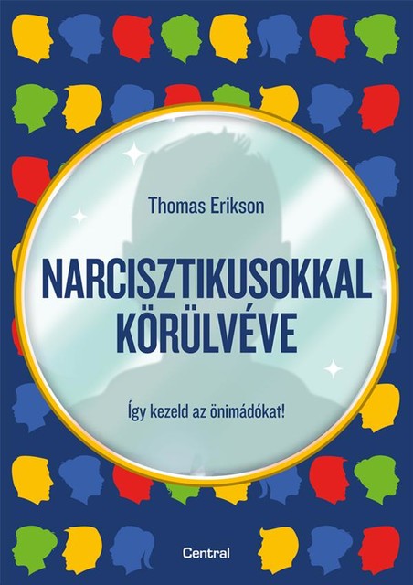 Narcisztikusokkal körülvéve, Thomas Erikson
