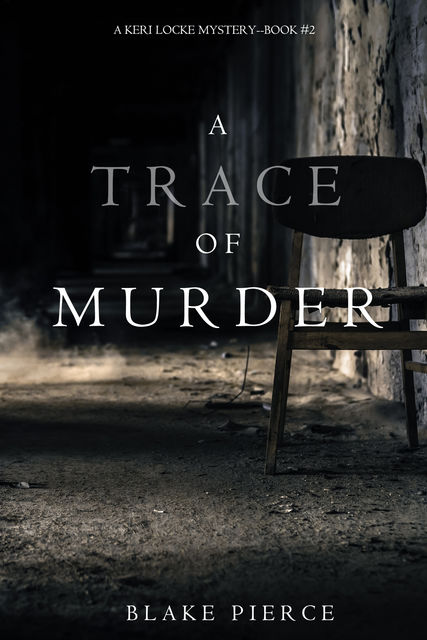 A Trace of Murder, Blake Pierce