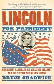 Lincoln for President, Bruce Chadwick