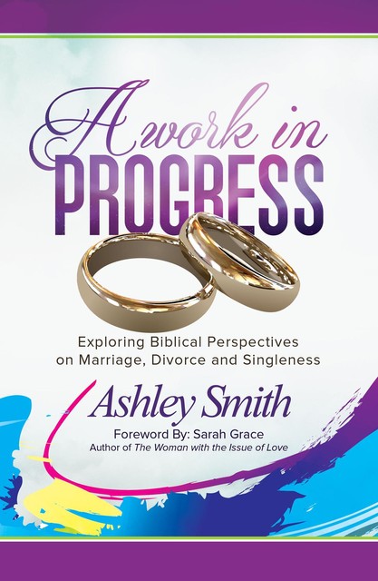 A Work in Progress, Ashley Smith
