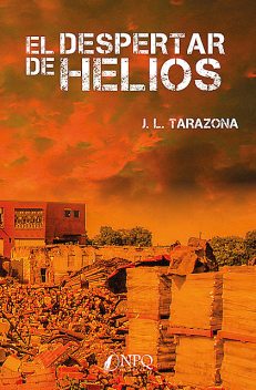 El despertar de Helios, José Luis Tarazona