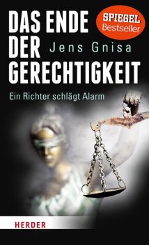 Das Ende der Gerechtigkeit, Jens Gnisa