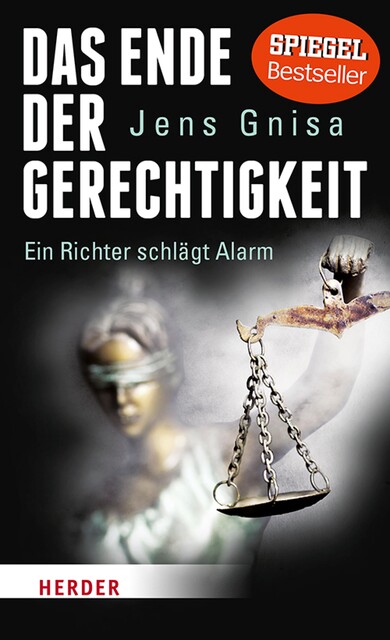 Das Ende der Gerechtigkeit, Jens Gnisa