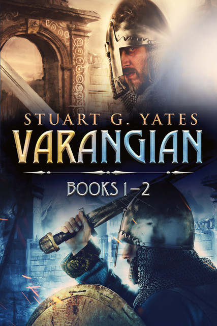 Varangian – Books 1–2, Stuart G. Yates