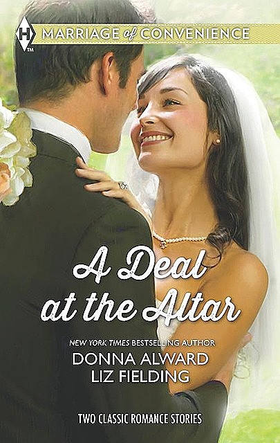 A Deal at the Altar, Donna Alward, Liz Fielding