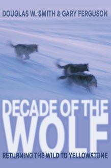 Decade of the Wolf, Douglas Smith, Gary Ferguson