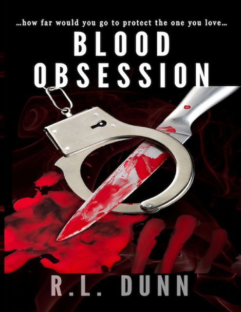 Blood Obsession, R.L. Dunn