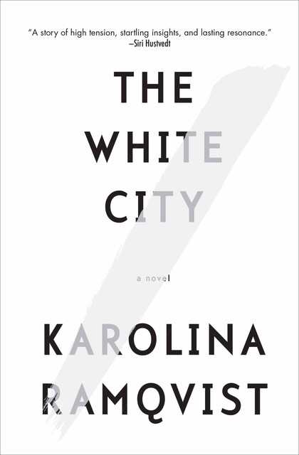 The White City, Karolina Ramqvist