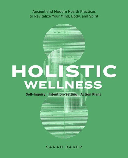 Holistic Wellness, Sarah Baker