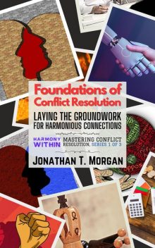 Foundations of Conflict Resolution, Jonathan Morgan