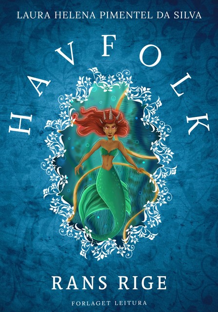 Havfolk – Rans rige, Laura Helena Pimentel da Silva