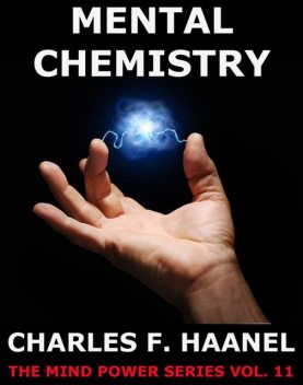 Mental Chemistry, Charles F.Haanel