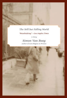 The Still but Falling World, Simon Van Booy