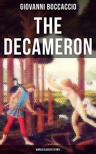 The Decameron (World Classics Series), Giovanni Boccaccio