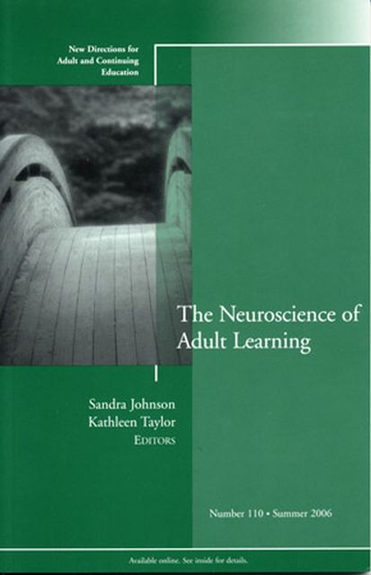 The Neuroscience of Adult Learning, Sandra Johnson