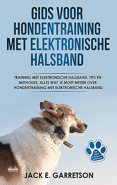 Gids Voor Hondentraining Met Elektronische Halsband, Jack E. Garretson