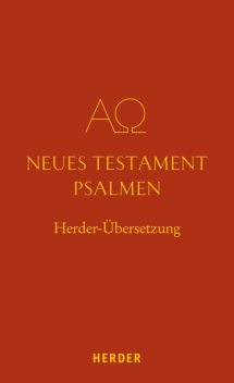 Neues Testament. Psalmen, Die Bibel