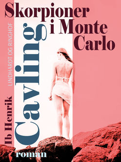 Skorpioner i Monte Carlo, Ib Henrik Cavling