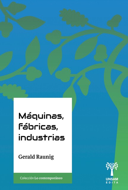 Máquinas, fábricas, industrias, Gerard Rauning