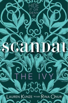 The Ivy: Scandal, Lauren Kunze, Rina Onur