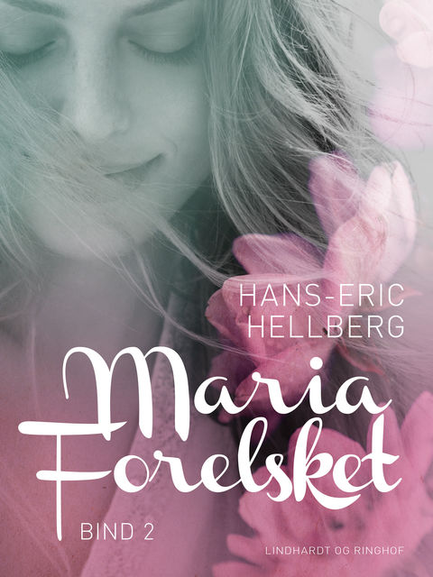 Maria – Forelsket – bind 2, Hans-Eric Hellberg