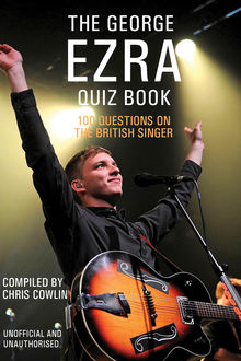 George Ezra Quiz Book, Chris Cowlin