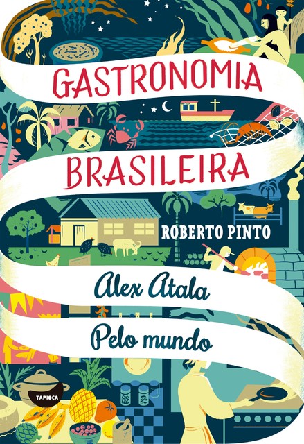 Alex Atala – Pelo mundo, Roberto Pinto