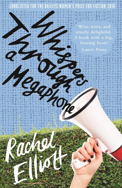 Whispers Through a Megaphone, Rachel ELLIOTT