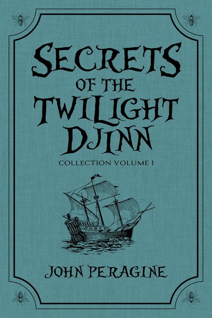Secrets of the Twilight Djinn Collection, John Peragine