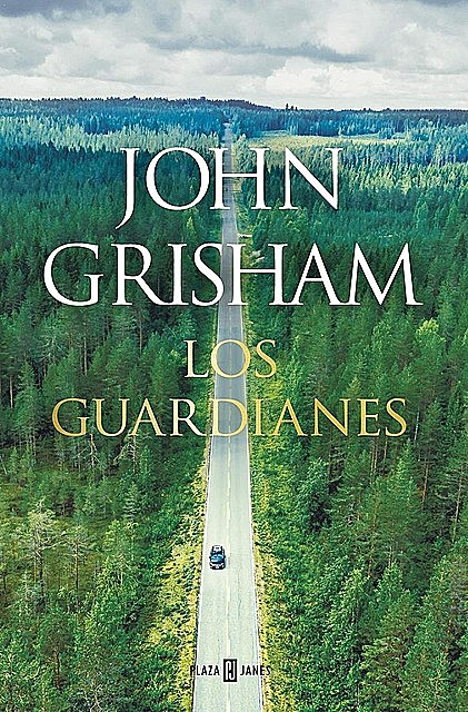 Los guardianes, John Grisham