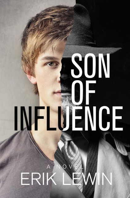 Son of Influence, Erik Lewin