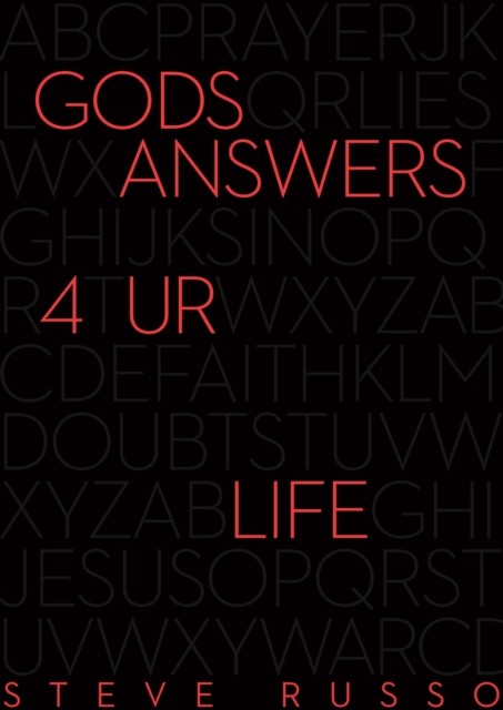 God's Answers 4 UR Life, Steve Russo